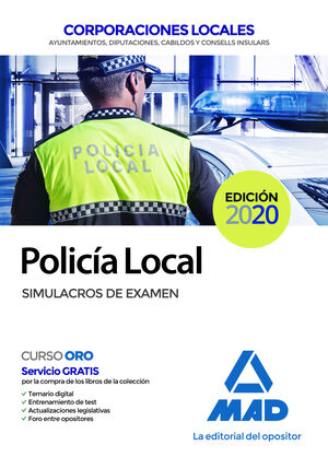 POLICÍA LOCAL. SIMULACROS DE EXAMEN SIMULACROS DE EXAMEN