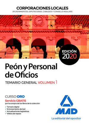 PEÓN Y PERSONAL  DE OFICIOS DE CORPORACIONES LOCALES.  TEMARIO GENERAL VOLUMEN 1 TEMARIO GENERAL VOLUMEN 1