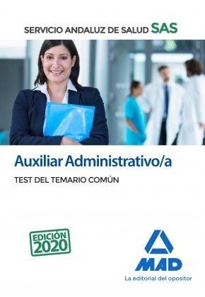 AUXILIAR ADMINISTRATIVO DEL SERVICIO ANDALUZ DE SALUD. TEST DEL TEMARIO COMÚN TEST DEL TEMARIO COMÚN