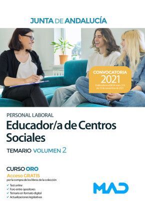 EDUCADOR;A DE CENTROS SOCIALES (PERSONAL LABORAL). TEMARIO VOLUMEN 2. JUNTA DE A