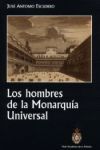 HOMBRES DE LA MONARQUÍA UNIVERSAL, LOS