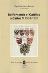 DE FERNANDO EL CATOLICO A CARLOS V (1504-1521).