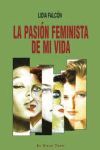 PASION FEMINISTA DE MI VIDA ,LA   LIDIA FALCÓN