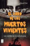 EL LIBRO DE LOS MUERTOS VIVIENTES. LOS ZOMBIS EN LA CULTURA POP