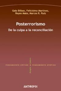 POSTERRORISMO. DE LA CULPA A LA RECONCILIACION