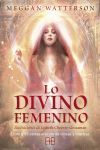 LO DIVINO FEMENINO (PACK LIBRO Y 53 CARTAS ORACULO DE DIOSAS Y MISTICAS)