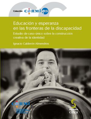EDUCACIÓN Y ESPERANZA EN LAS FRONTERAS DE LA DISCAPACIDAD
