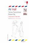 AIR MAIL CORRESPONDENCIA 1964-1990 (TRANSTROMMER/BLY)