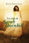 LA VIDA DE SARAH THORNHILL (ORANGE PRIZE)