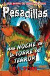 UNA NOCHE EN LA TORRE DEL TERROR. PESADILLAS 5