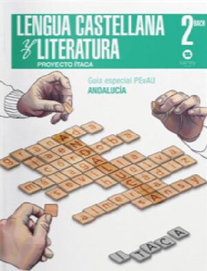 LENGUA Y LITERATURA 2ºBACHILLERATO. ITACA. ANDALUCÍA 2019