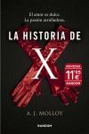 LA HISTORIA DE X. EL AMOR ES DULCE. LA PASION,  ARROLLADORA