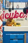 CUBA! RECETAS E HISTORIAS DE LA COCINA CUBANA