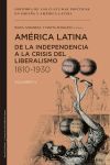 AMÉRICA LATINA DE LA INDEPENDENCIA A LA CRISIS DEL LIBERALISMO. VOL V 1810-1930