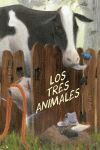 TRES ANIMALES,LOS