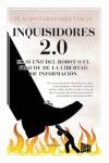 INQUISIDORES 2.0. EL SUEÑO DEL ROBOT O EL FRAUDE DE LA LIBERTAD DE INFORMACION