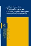 EL MODELO EUROPEO. CONTRIBUCIONES DE LA INTEGRACION EUROPEA A LA GOBERNANZA GLOBAL