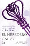 EL HEREDERO CAÍDO ( LA SAGA DE LOS ROYAL LIBRO 4 )