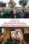 MOVIMIENTOS SOCIALES CONSTRUYENDO DEMOCRACIA. 5 AÑOS DE 15 M