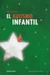 EL AUTISMO INFANTIL (2ª EDICION)
