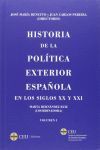 HISTORIA DE LA POLÍTICA EXTERIOR ESPAÑOLA EN LOS SIGLOS XX Y XXI (2 VOLS.)