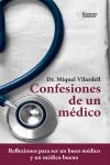 CONFESIONES DE UN MEDICO. REFLEXIONES PARA SER UN BUEN MEDICO Y UN MEDICO BUENO