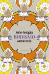 ARTE-TERAPIA BUDISMO ANTIESTRES