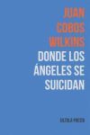 DONDE LOS ANGELES SE SUICIDAN