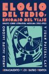 ELOGIO DEL TEDIO, ENCOMIO DEL VIAJE. ENSAYO SOBRE LITERATURA MEXICANA 1920-1930