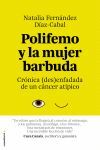 POLIFEMO Y LA MUJER BARBUDA (CRONICA DESENFADADA DE UN CANCER ATIPICO)