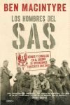 LOS HOMBRES DEL SAS. HEROES Y CANALLAS EN EL CUERPO DE OPERACIONES ESPECIALES BRITANICO