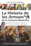 HISTORIA DE LOS ARMAOS DE LA CENTURIA MACARENA, LA