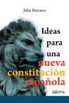 IDEAS PARA UNA NUEVA CONSTITUCION ESPAÑOLA