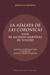LA ATALAYA DE LAS CORONICAS (1443).DE ALFONSO MART