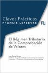 CLAVES PRACTICAS EL REGIMEN TRIBUTARIO DE LA COMPROBACION DE VALORES