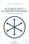 EL CANAL AZUL Y LA MADRE UNIVERSAL