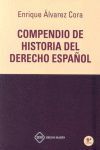6ª ED. COMPENDIO DE HISTORIA DEL DERECHO ESPAÑOL