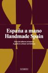 ESPAÑA A MANO / HANDMADE SPAIN. GUIA DE TALLERES ARTESANOS
