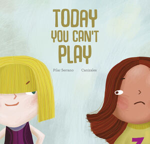 TODAY YOU CAN'T PLAY