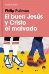 BUEN JESUS Y CRISTO MALVADO, EL