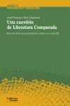 UNA CUESTIÓN DE LITERATURA COMPARADA. RELACION DE LAS LENGUAS ESPAÑOLAS Y CATALANA EN EL SIGLO XX