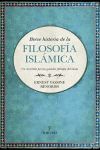 BREVE HISTORIA DE LA FILOSOFÍA ISLÁMICA. UN RECORRIDO POR LOS GRANDES FILÓSOFOS DEL ISLAM