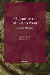 EL GUANTE DE PLASTICO ROSA (ED. BILINGUE CATALAN / ESPAÑOL)