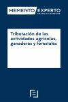 TRIBUTACIÓN DE LAS ACTIVIDADES AGRÍCOLAS, GANADERAS Y FORESTALES