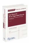 4ª ED. LEY GENERAL DE LA SEGURIDAD SOCIAL 2018
