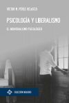 PSICOLOGÍA Y LIBERALISMO. EL INDIVIDUALISMO PSICOLÓGICO