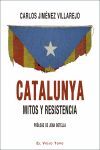 CATALUNYA MITOS Y RESISTENCIA