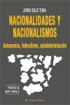 NACIONALIDADES Y NACIONALISMOS. AUTONOMIAS, FEDERALISMO, AUTODETERMINACION