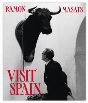 VISIT SPAIN. RAMÓN MASATS