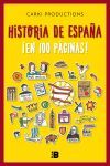 HISTORIA DE ESPAÑA ¡EN 100 PÁGINAS!                                             .
